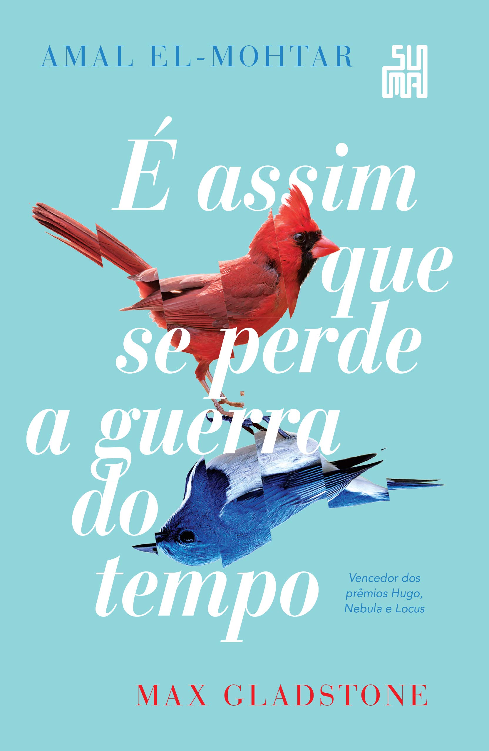 É assim que se perde a guerra do tempo, de Amal El Mohtar e Max Gladstone