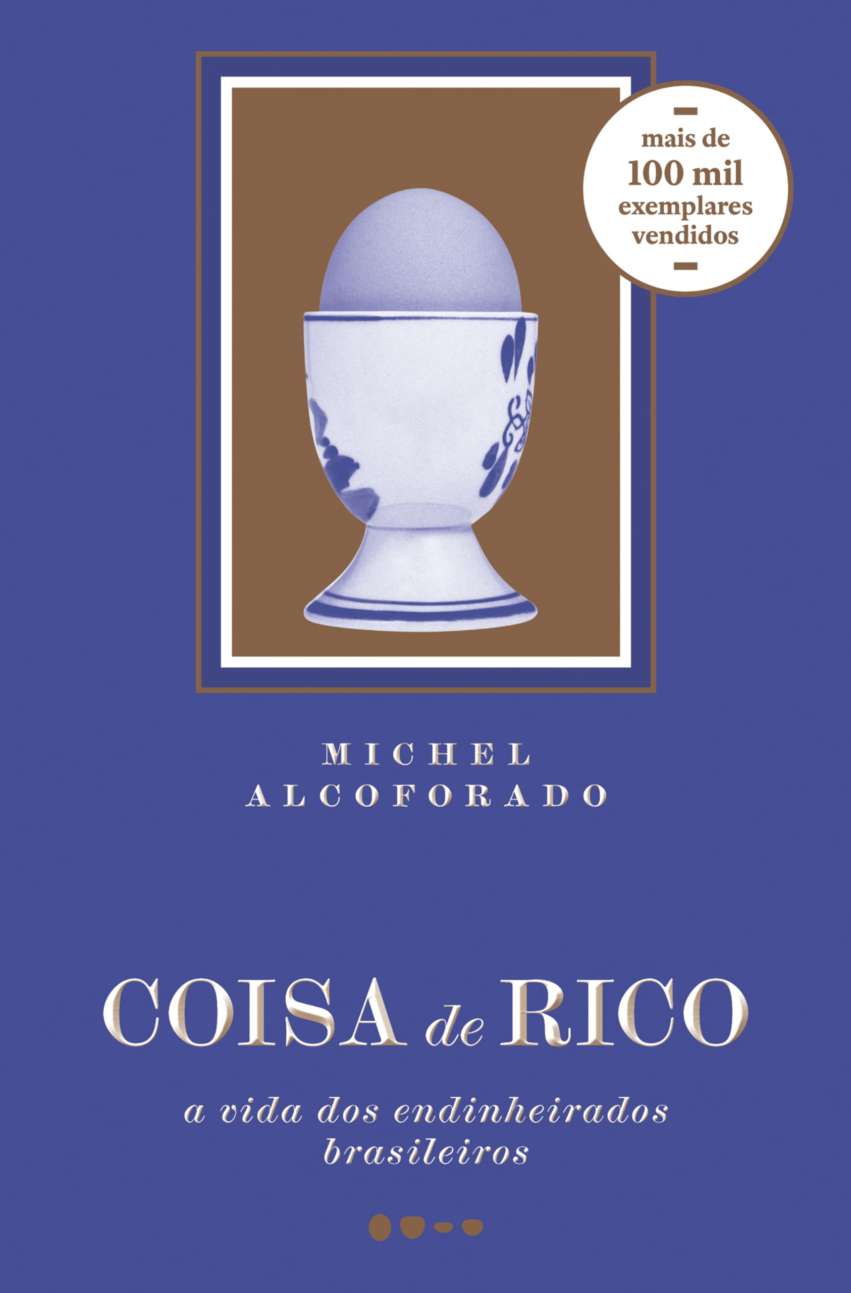 Coisa de Rico, de Michel Alcoforado