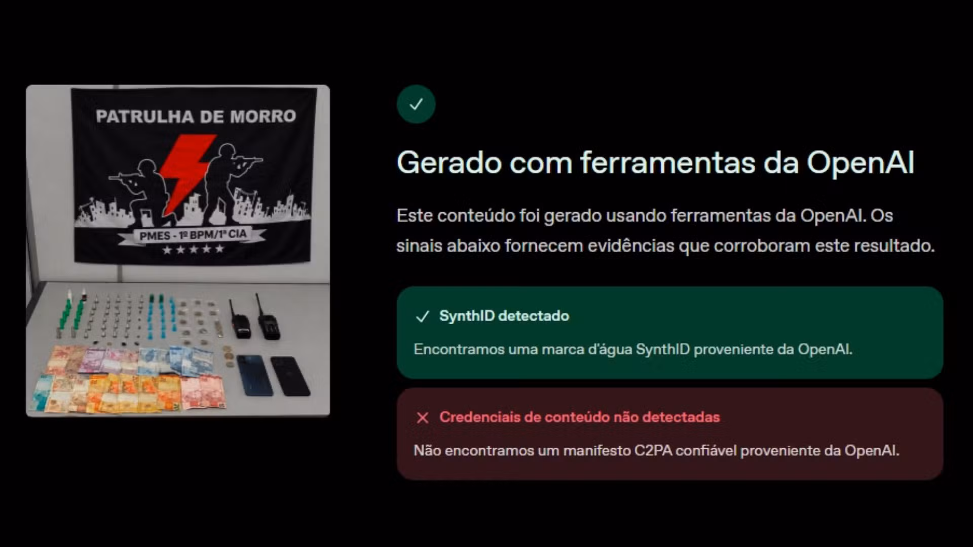 Ferramenta OpenAI Verify, da empresa criadora do ChatGPT, indicou a presença de SynthID em imagens divulgadas pela polícia no Espírito Santo