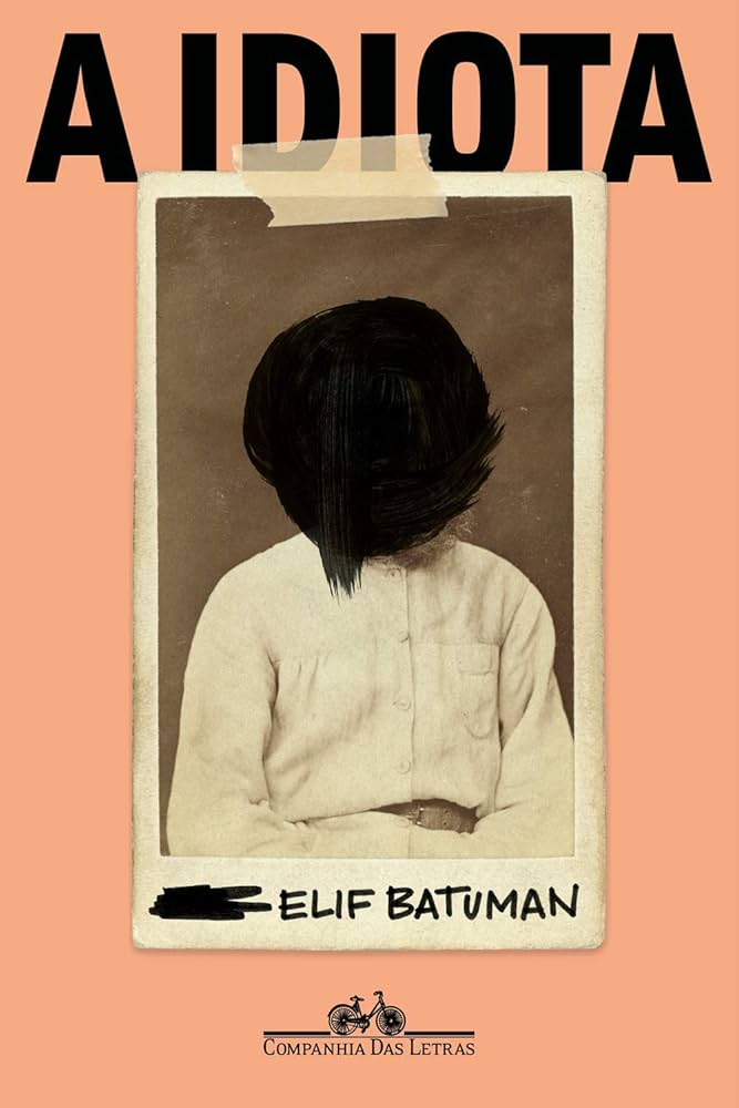 "A idiota", de Elif Batuman